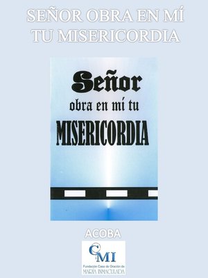 cover image of Señor obra en mí tu misericordia
